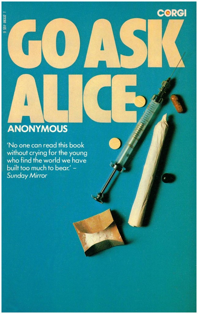 Go Ask Alice Author Anonymous. Publisher Books. Da… Flickr
