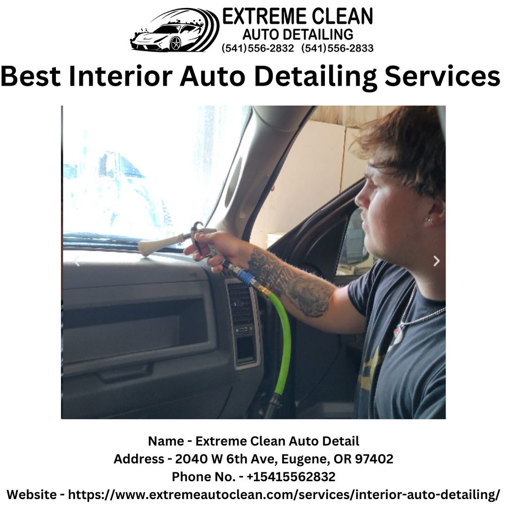 Best Interior Auto Detailing Services 1 Extreme Clean Auto Detail