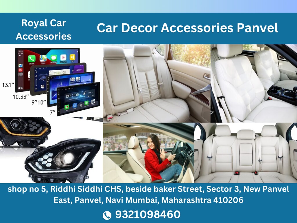 CAR DECOR PANVEL CAR DECOR PANVEL Royal Car Accessories Flickr