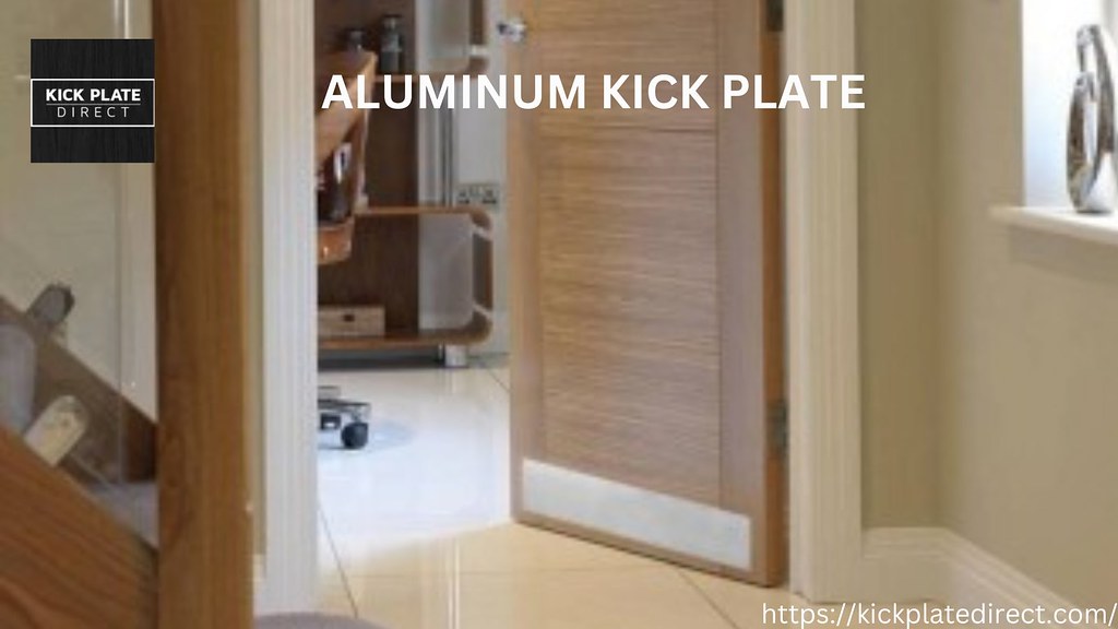 aluminum kick plate Kick Plate Direct Flickr