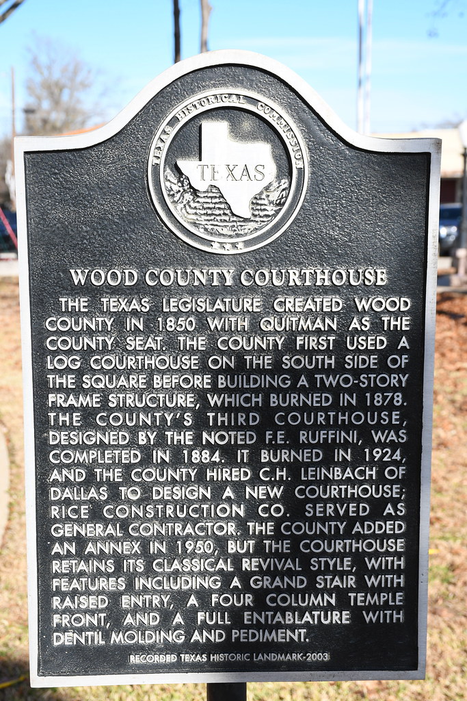 Wood County Courthouse (Quitman, Texas) Historical marker … Flickr