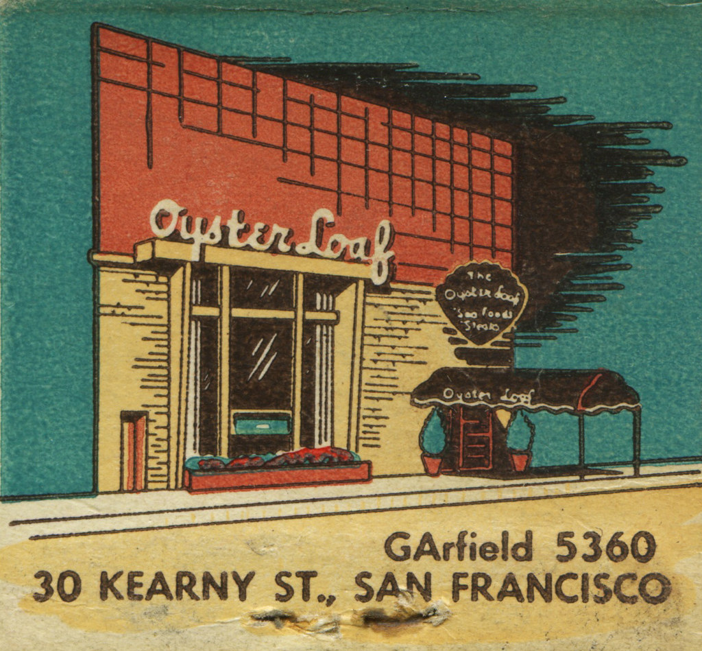 Oyster Loaf 30 Kearny St., San Francisco FIRST with Sea Fo… Flickr