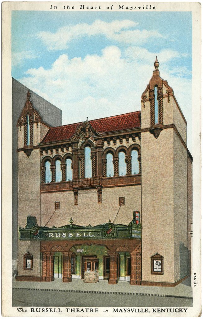 Russell Theater, Maysville, KY, 1930 Since 04121930 Add… Flickr