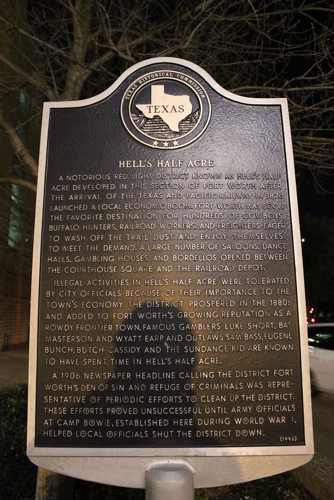 Hell's Half Acre, Fort Worth, Texas Historical Marker Flickr