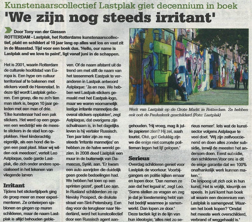 'We are still annoying' Local Newspaper, Rotterdam. Flickr