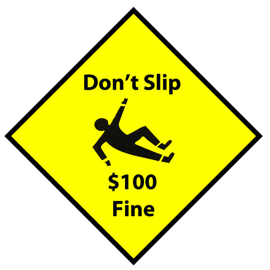 Don't Slip Fine Please don't do it! HVCC ARTS160 Flickr