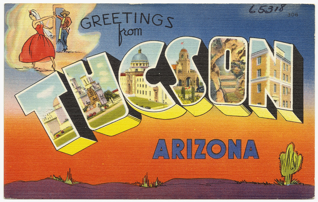 Greetings from Tucson, Arizona File name 06_10_012962 Tit… Flickr