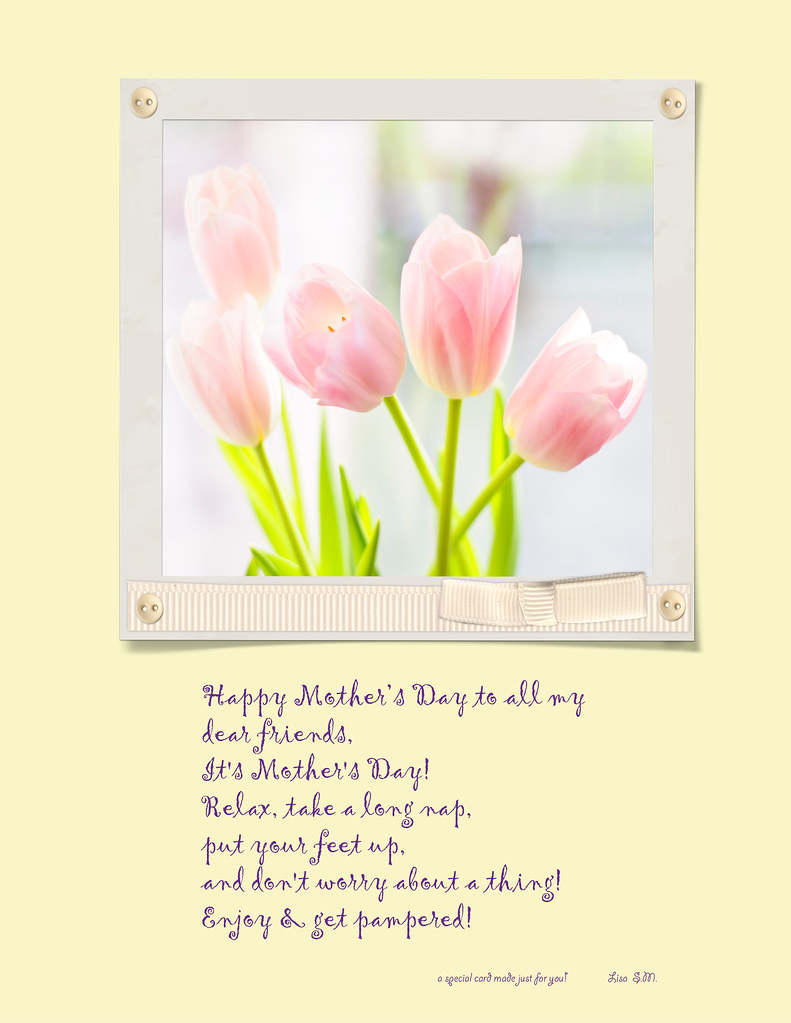 +20 Happy Mothers Day Dear Friend References Happy Mothers Day To All My Dear Flickr Friends~ | Happy Mot… | Flickr