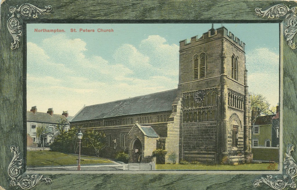 Postcard St Peter's Church, Northampton. Format Coloured… Flickr
