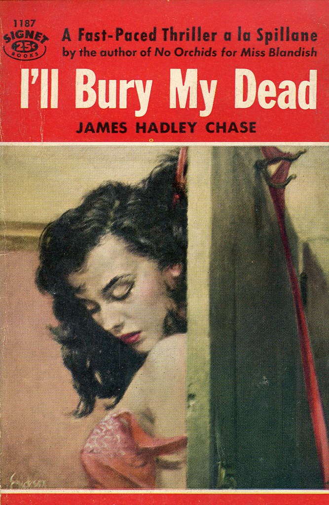 243 James Hadley Chase I'll Bury My Dead 055 Flickr