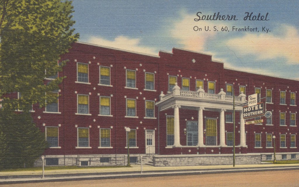 Southern Hotel Frankfort, Kentucky THE SOUTHERN A very… Flickr