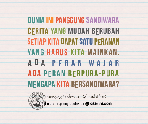Kata Kata Dunia Hanya Panggung Sandiwara