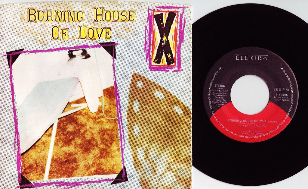 X Burning House Of Love (USA 1985) "Burning House Of Lov… Flickr