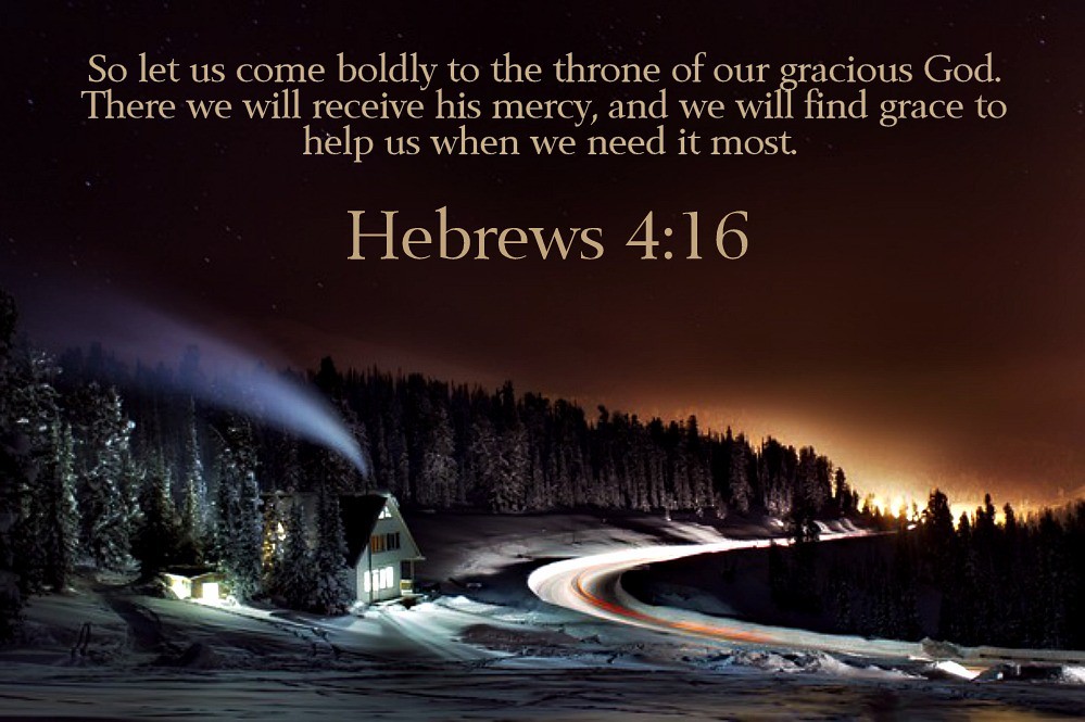 Hebrews 416 nlt 111413 Today's Bible Scripture. Bob Smerecki Art
