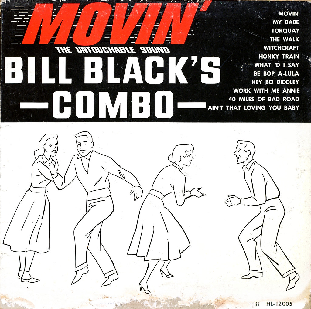 Bill Black's Combo, Movin' I like the twangy bassled "twi… Flickr