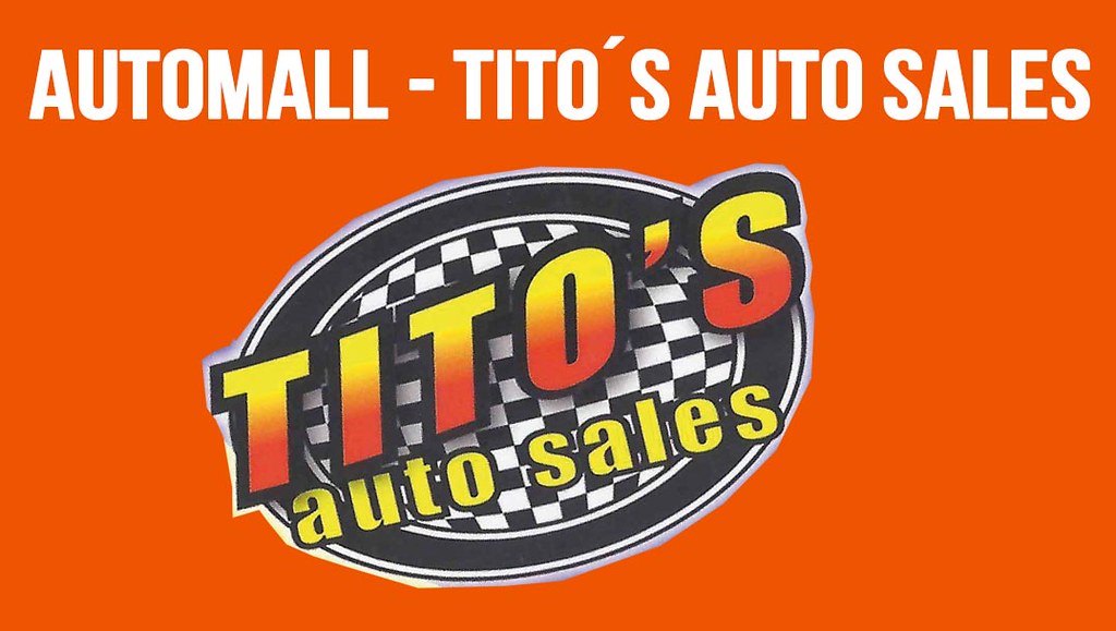 Tito´s Auto Sales Inventario del 9 al 15 de Diciembre Flickr