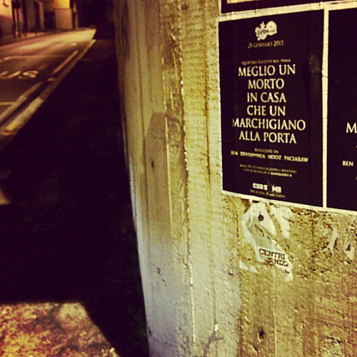 Meglio un morto in casa che un marchigiano alla porta meg… Flickr