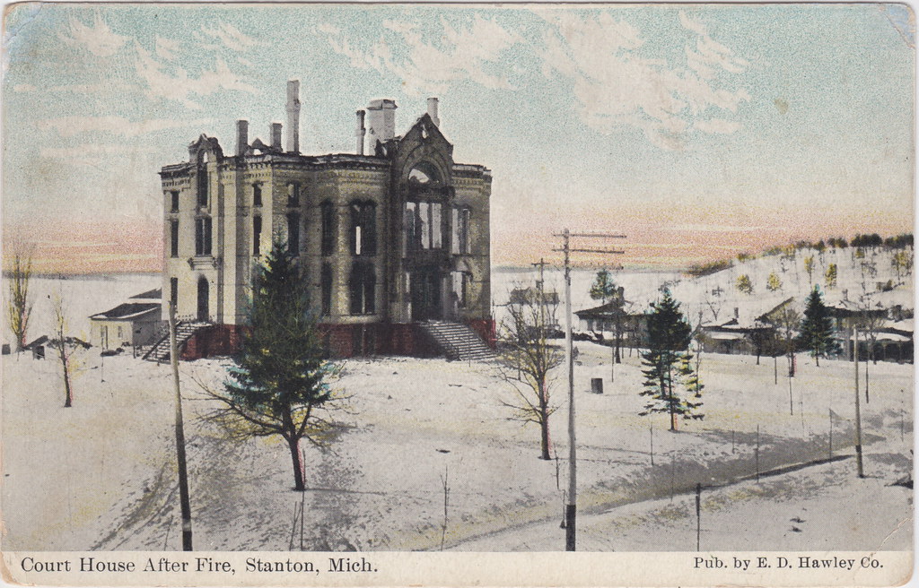 CEN Stanton MI 1905 FIRE DISASTER Montcalm County Court Ho… Flickr