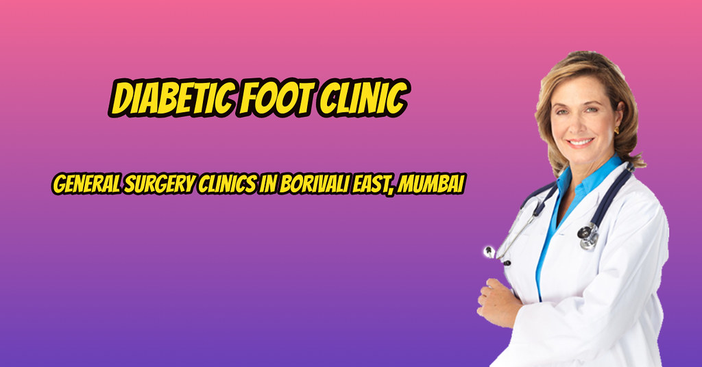 Diabetic Foot Clinic in Borivali East, Mumbai Online Boo… Flickr