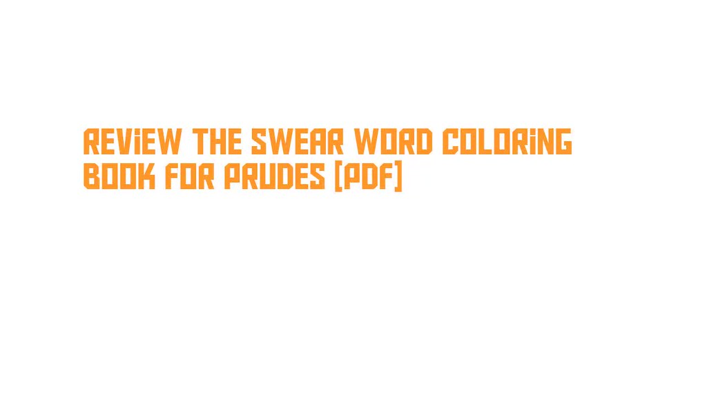 Review The Swear Word Coloring Book for Prudes [PDF] Flickr