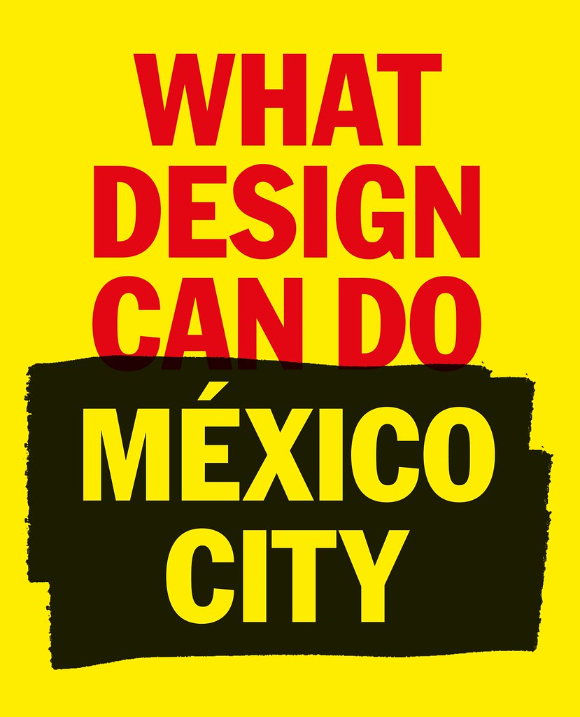 What Design Can Do, Mexico City, 2019 Eye magazine Flickr