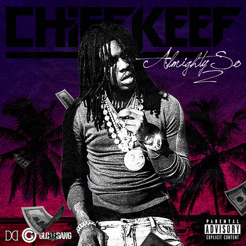 Chief Keef Almighty So 2 DakodieneDreamz Flickr