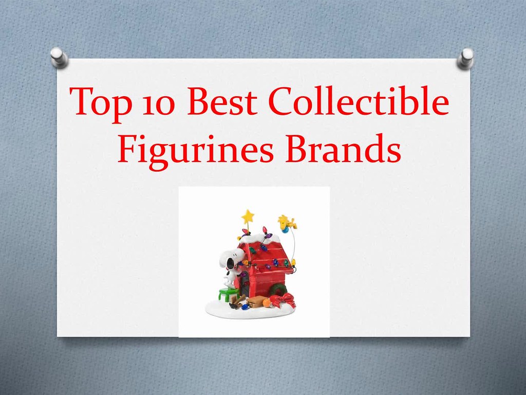 Top 10 Best Collectible Figurines Brands My site warmre… Flickr