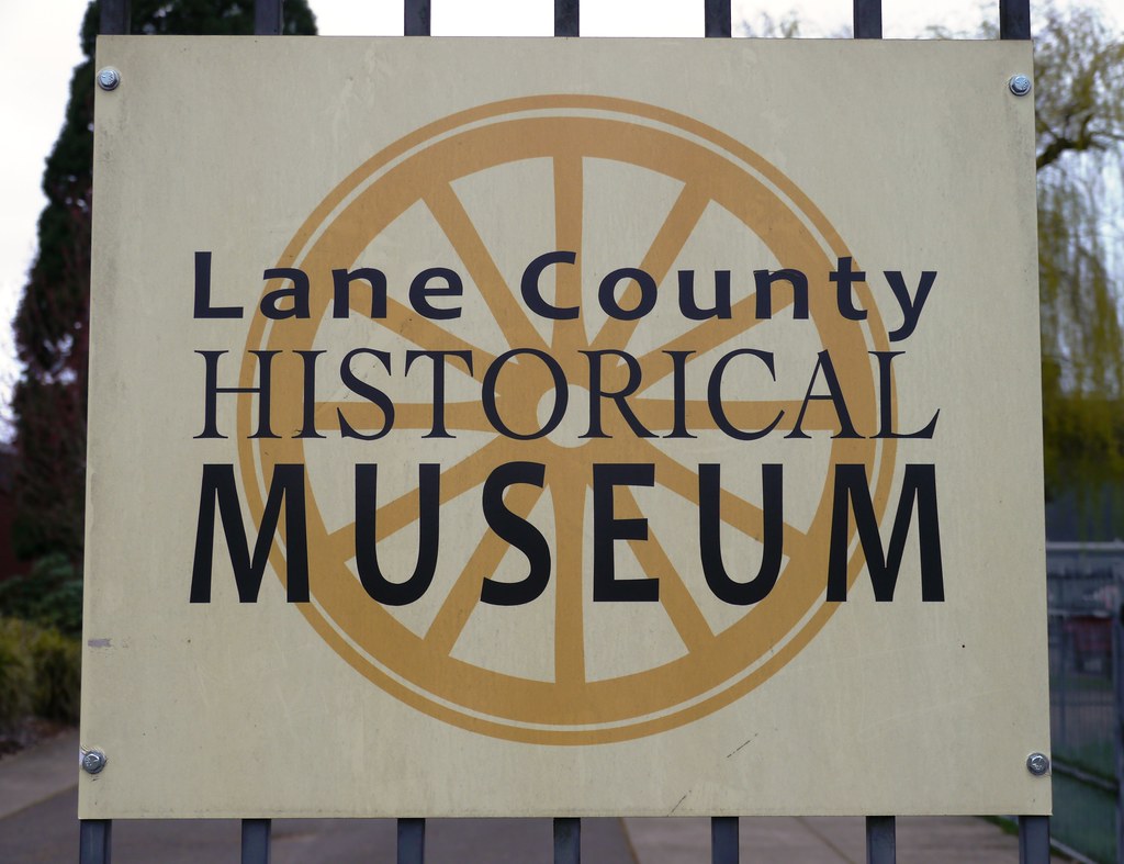 Lane County Historical Museum Sign The Lane County Histori… Flickr