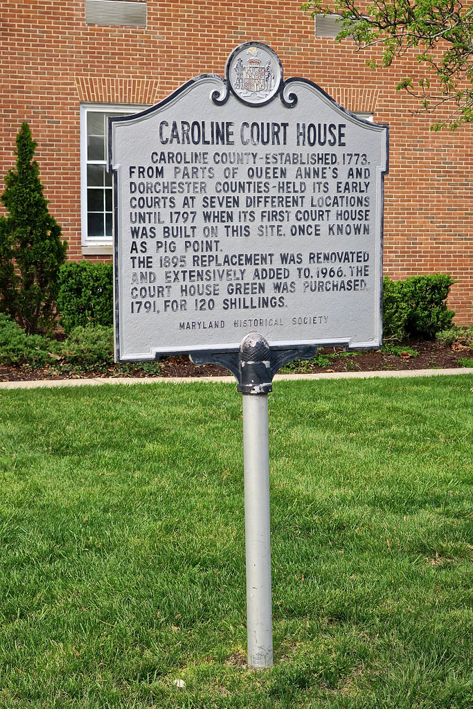 Caroline County Courthouse, Denton, MD Historic marker in … Flickr
