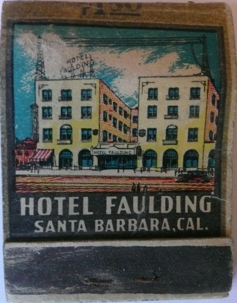 HOTEL FAULDING SANTA BARBARA CALIF (FRONT) 15 E Haley Stre… Frank