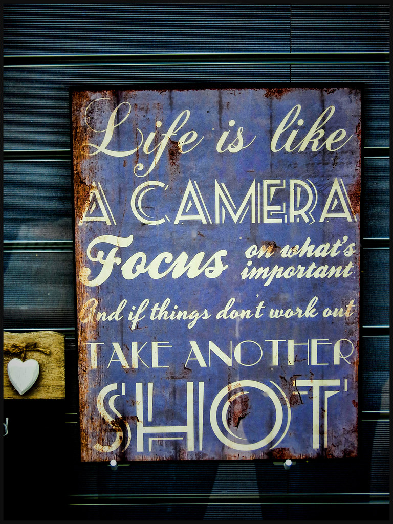 sx4011 Life is like a Camera. Put your own take on this. Antony