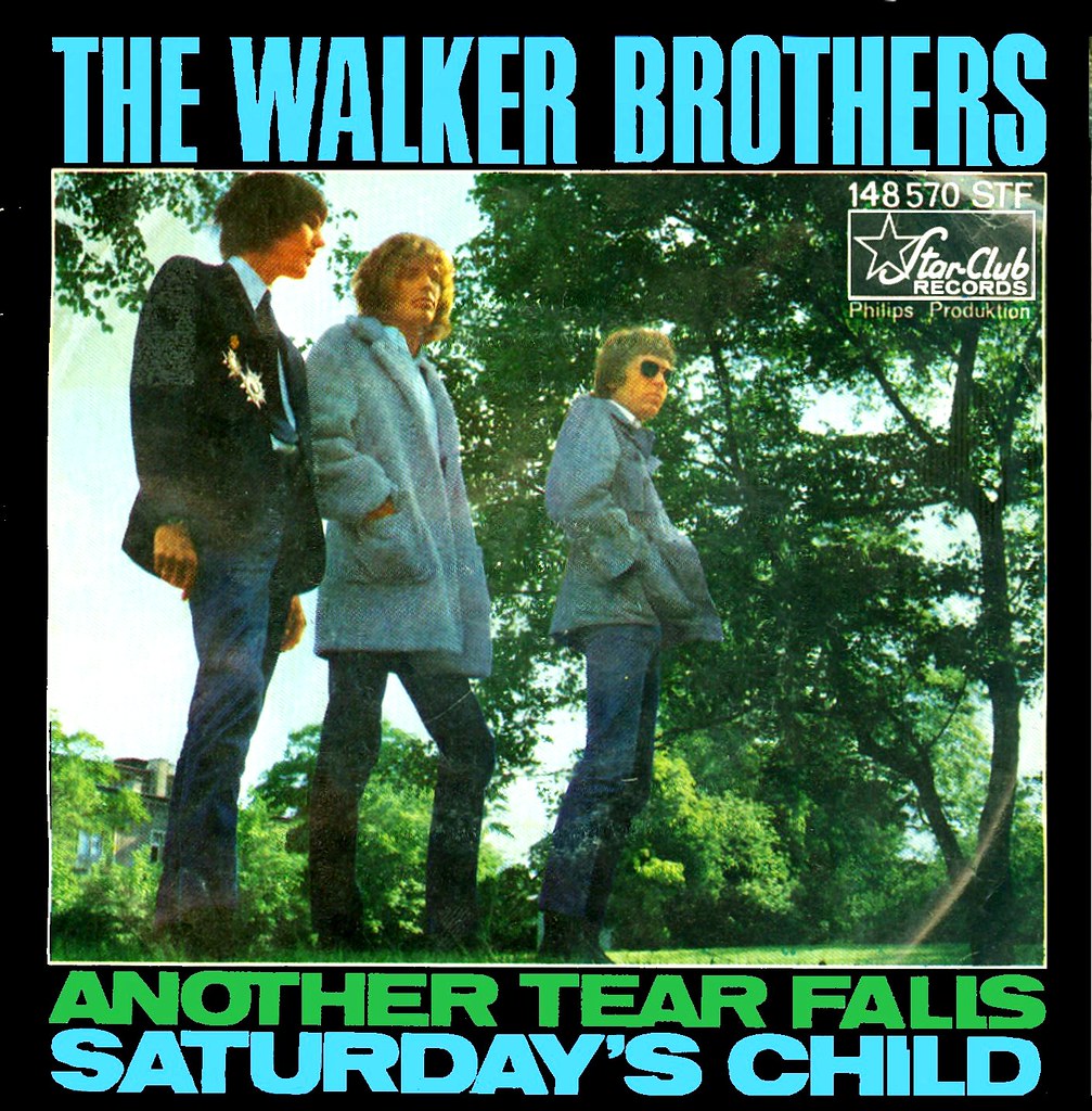 7 Walker Brothers, The Another Tear Falls D 1966 Flickr