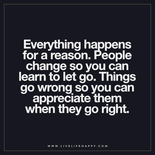 Everything happens for a reason quote Everything happens f… Flickr
