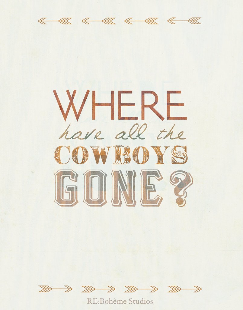 Where Have All the Cowboys Gone Typography Poster Judea Jackson