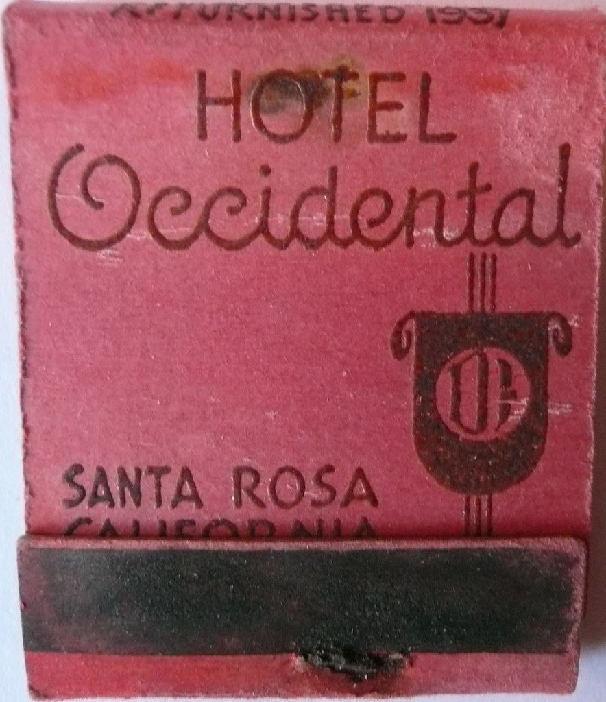 HOTEL OCCIDENTAL SANTA ROSA CALIF 4th and B Street. herita… Flickr
