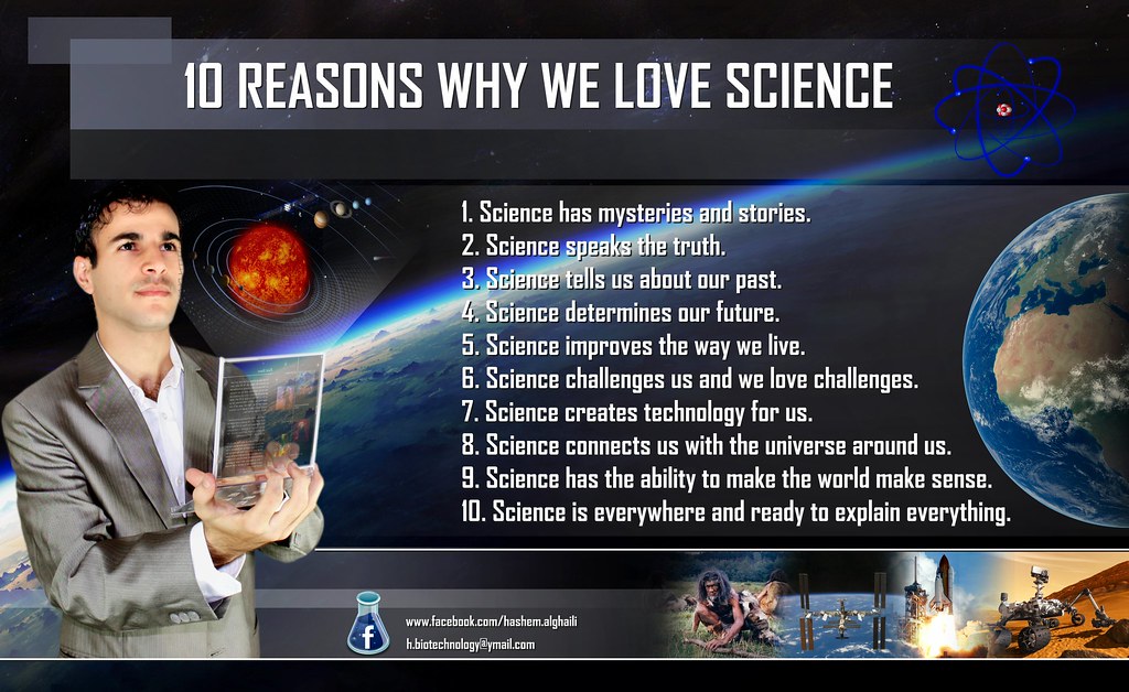 10 Reasons Why We Love Science 1. Science has mysteries an… Flickr