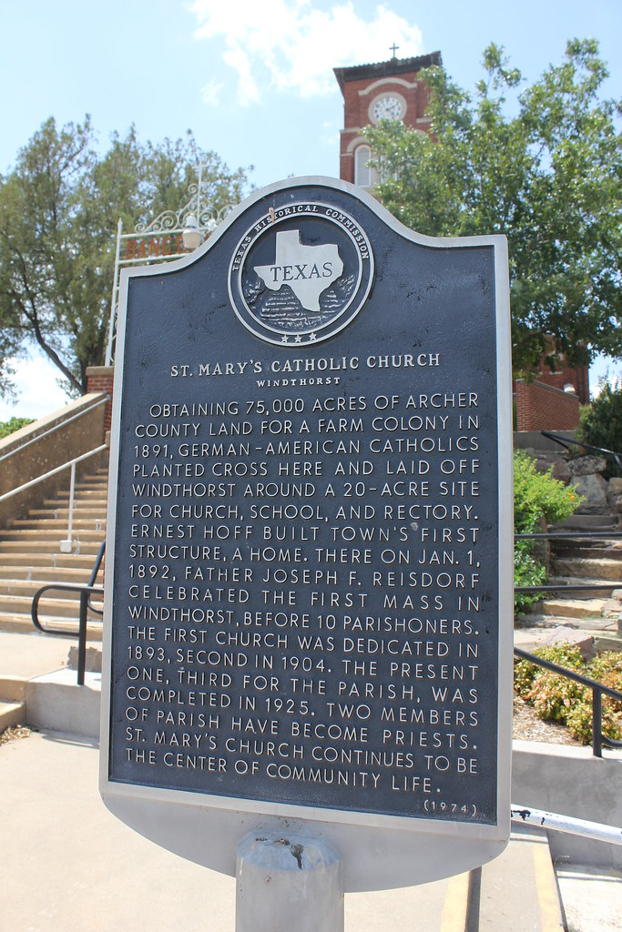 St. Mary's Catholic Church, Windthosrt. Texas Historical M… Flickr