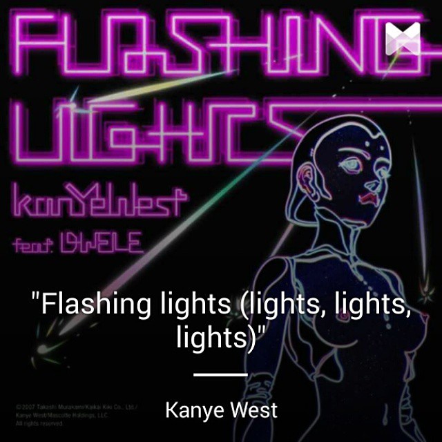 Now playing ♫ Flashing Lights with lyrics by Kanye West … Flickr
