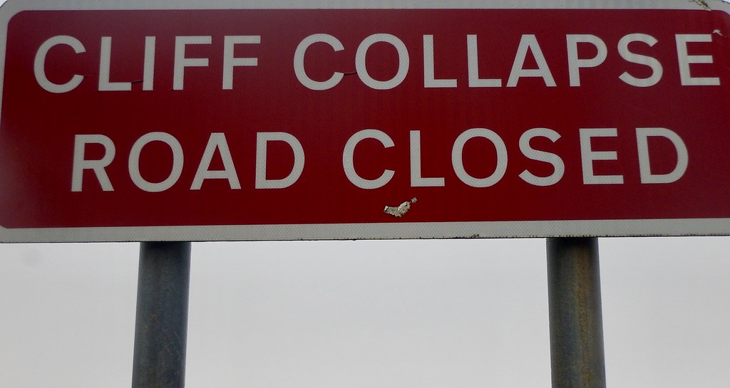 Cliff Collapse Road Closed Sign Douglas Law Flickr