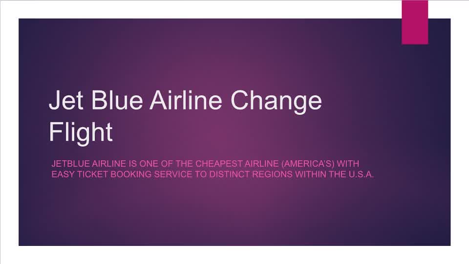 Jet Blue airline change flight JetBlue airline www.airline… Flickr