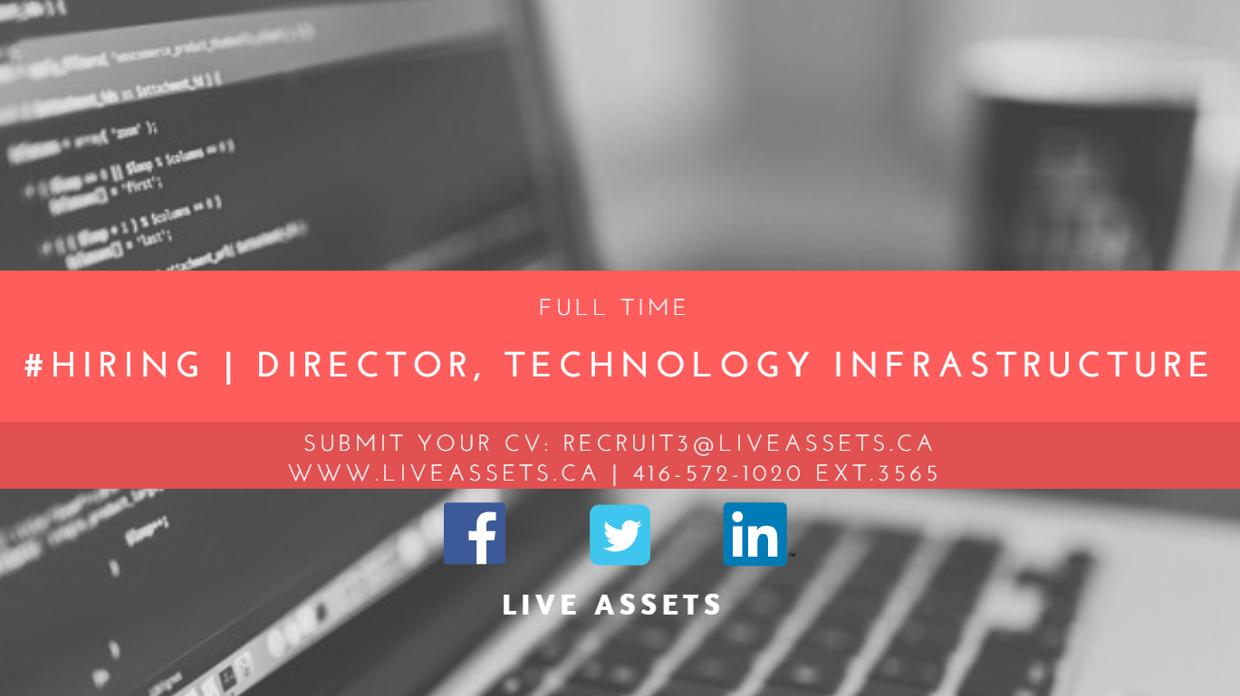 Director, Technology Infrastructure Live Assets IT Staffing