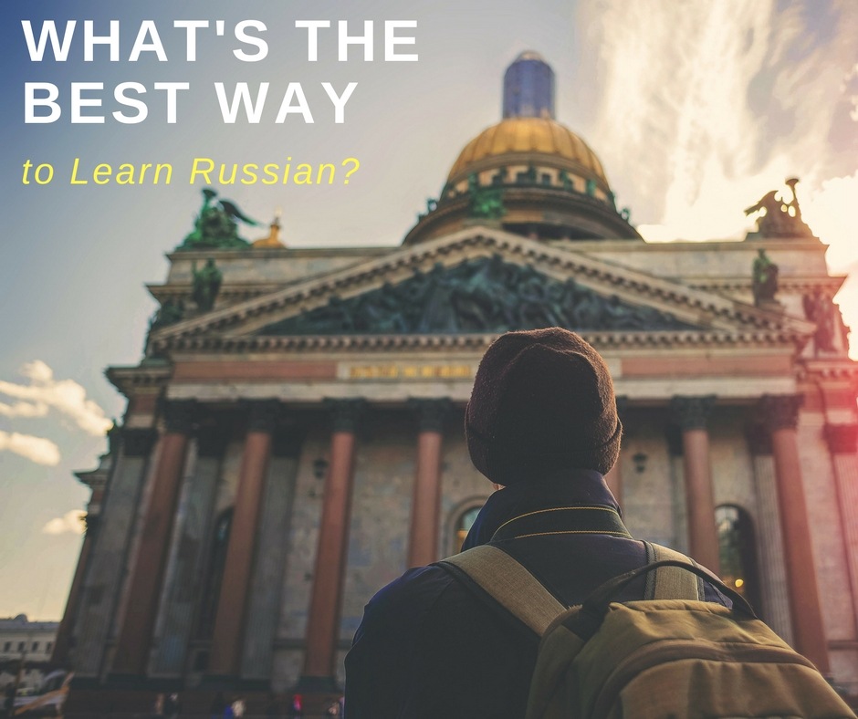 The Best Way to Learn Russian (What is it?) Live Fluent