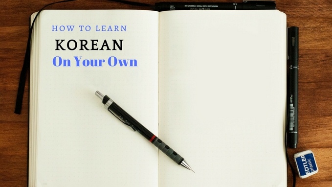How to Learn Korean on Your Own (And Teach Yourself) Live Fluent