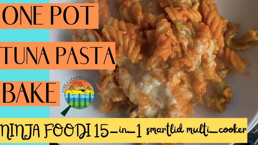 Easy Tuna Pasta Bake Ninja Foodi 15 in 1 Tuna Pasta Bake