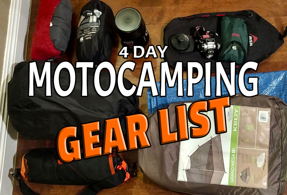 4 Day Motocamping Gear List Live Like Pete