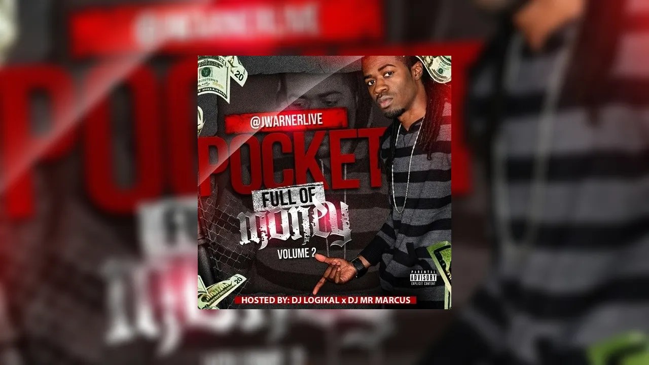 J.Warner Pocket Full Of Money 2 Mixtape Hosted by DJ Logikal