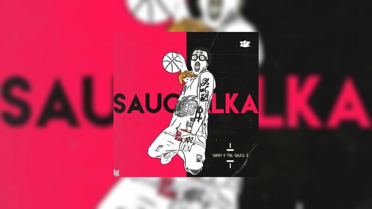 Sauce Walka Sorry 4 The Sauce 2 Mixtape Hosted by The Sauce Factory