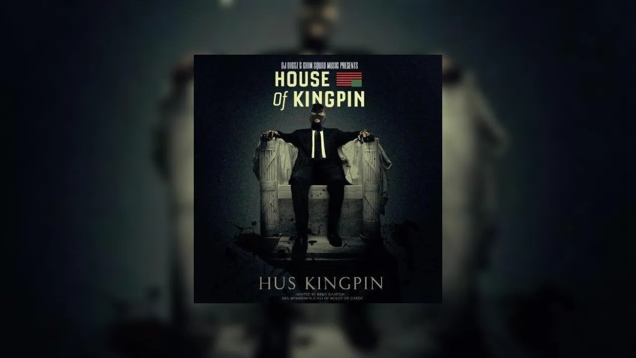 Hus Kingpin House Of Kingpin Mixtape Hosted by DJ Diggz