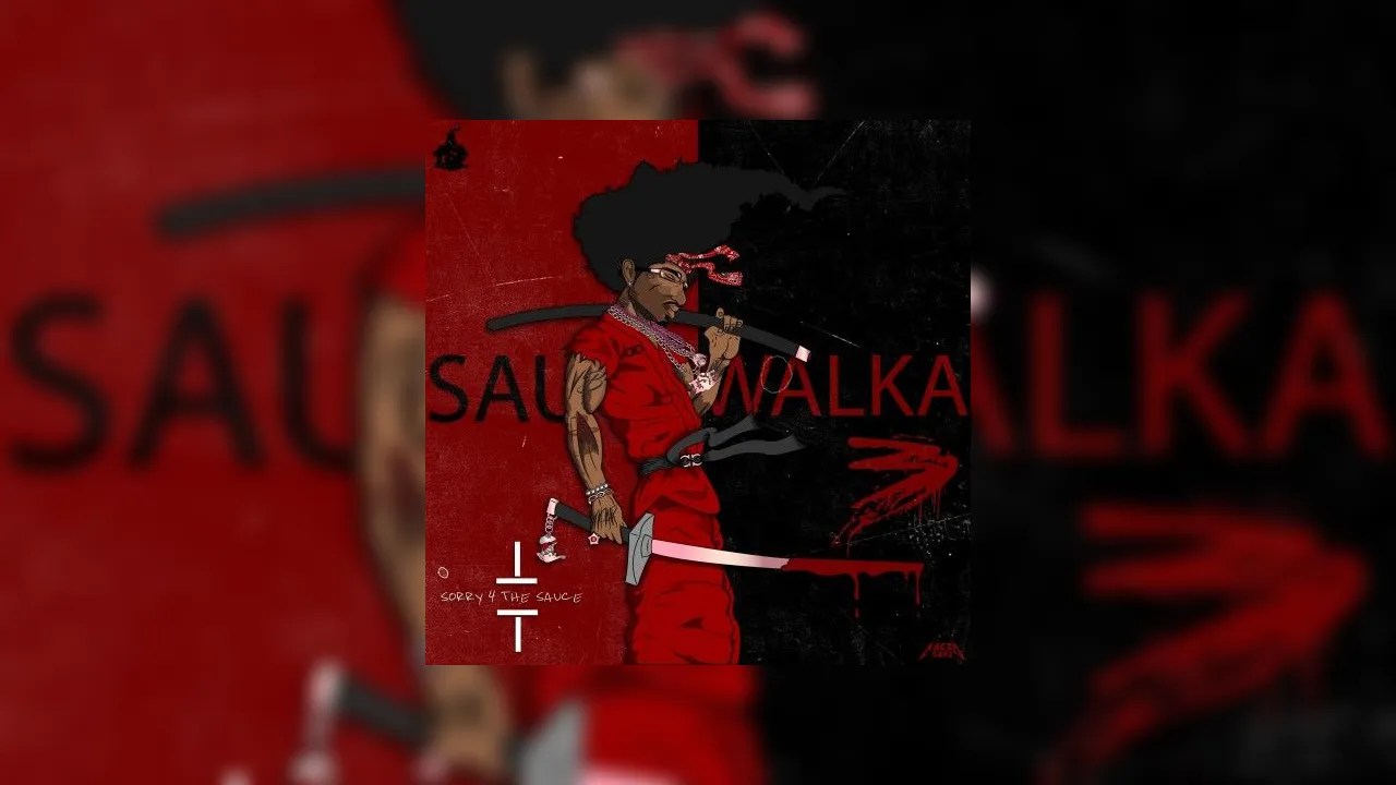 Sauce Walka Sorry 4 The Sauce 3 Mixtape Hosted by The Sauce Factory