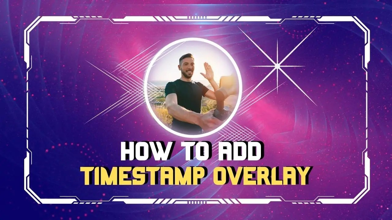 How to Add Timestamp Overlay on Your Live Streaming Video